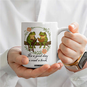 It Is A Good Day To Read A Book Coffee Mug Frog Book Lover TS12 Print Your Wear
