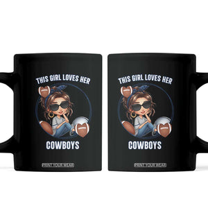 This Girl Loves Her Cowboy Coffee Mug Game Day Gift For Fans TS12 Black Print Your Wear