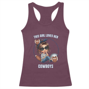 This Girl Loves Her Cowboy Racerback Tank Top Game Day Gift For Fans TS12 Maroon Print Your Wear