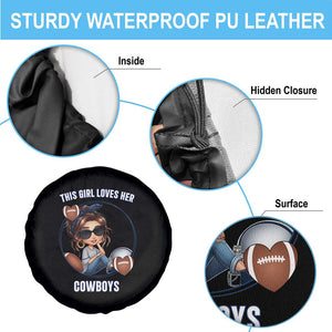 This Girl Loves Her Cowboy Spare Tire Cover Game Day Gift For Fans TS12 Print Your Wear