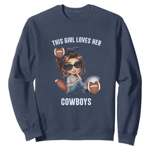 This Girl Loves Her Cowboy Sweatshirt Game Day Gift For Fans TS12 Navy Print Your Wear