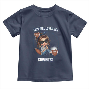 This Girl Loves Her Cowboy Toddler T Shirt Game Day Gift For Fans TS12 Navy Print Your Wear