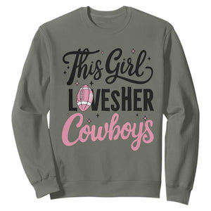 Funny DF Fan Gift Sweatshirt This Girl Loves Her Cowboy TS12 Military Green Print Your Wear