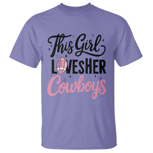 Funny DF Fan Gift T Shirt This Girl Loves Her Cowboy TS12 Violet Print Your Wear