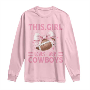 This Girl Loves Her Cowboy Long Sleeve Shirt Pink Bow FF Gift TS12 Light Pink Print Your Wear