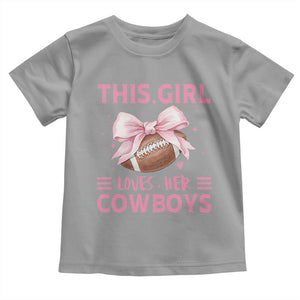 This Girl Loves Her Cowboy Toddler T Shirt Pink Bow FF Gift TS12 Sport Gray Print Your Wear