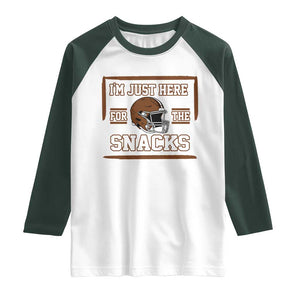 Im Just Here For The Snacks Raglan Shirt Football Fan Gift TS12 White Dark Forest Green Print Your Wear