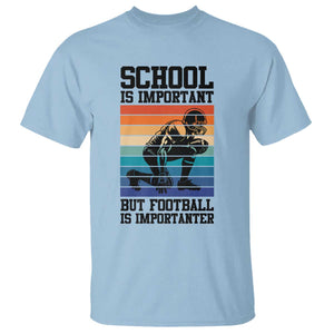 Student Football Fan T Shirt Funny Importanter Quote Gift TS12 Light Blue Print Your Wear