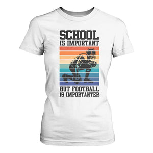 Student Football Fan T Shirt For Women Funny Importanter Quote Gift TS12 White Print Your Wear