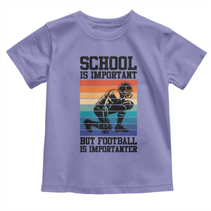 Student Football Fan Toddler T Shirt Funny Importanter Quote Gift TS12 Violet Print Your Wear