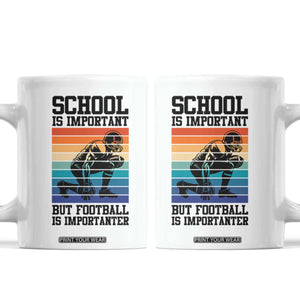 Student Football Fan Coffee Mug Funny Importanter Quote Gift TS12 White Print Your Wear
