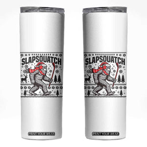 Slapsquatch Hockey Player Skinny Tumbler Funny Bigfoot Ugly Christmas Gift TS12 White Print Your Wear