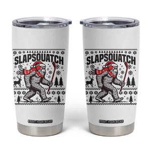 Slapsquatch Hockey Player Tumbler Cup Funny Bigfoot Ugly Christmas Gift TS12 White Print Your Wear