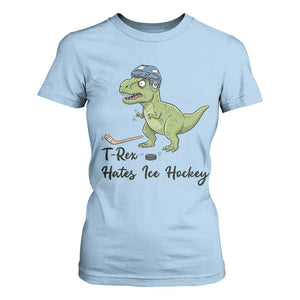 Dino Hates Ice Hockey T Shirt For Women Funny Ice Sports Dinosaur Gift TS12 Light Blue Print Your Wear