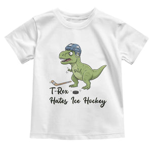 Dino Hates Ice Hockey Toddler T Shirt Funny Ice Sports Dinosaur Gift TS12 White Print Your Wear