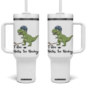 Dino Hates Ice Hockey Tumbler With Handle Funny Ice Sports Dinosaur Gift TS12 One Size: 40 oz White Print Your Wear