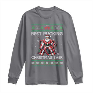 Best Pucking Christmas Ever Long Sleeve Shirt Santa Hockey Goalie Ugly Sweater Gift TS12 Charcoal Print Your Wear