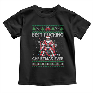 Best Pucking Christmas Ever Toddler T Shirt Santa Hockey Goalie Ugly Sweater Gift TS12 Black Print Your Wear