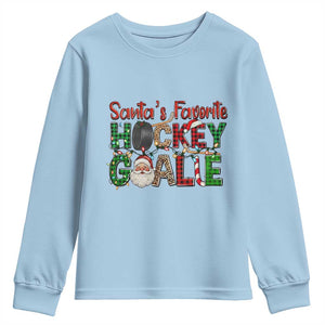 Santa Favorite Hockey Goalie Youth Sweatshirt Funny Christmas Gift TS12 Light Blue Print Your Wear