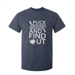 Puck Around And Find Out T Shirt For Kid Hockey Lover Gift TS12 Navy Print Your Wear