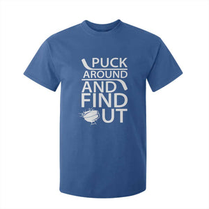 Puck Around And Find Out T Shirt For Kid Hockey Lover Gift TS12 Royal Blue Print Your Wear