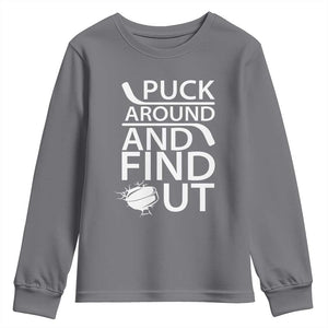 Puck Around And Find Out Youth Sweatshirt Hockey Lover Gift TS12 Charcoal Print Your Wear