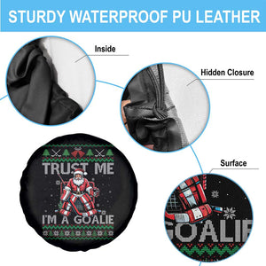Trust Me Im A Goalie Spare Tire Cover Santa Hockey Goalie Ugly Sweater Gift TS12 Print Your Wear