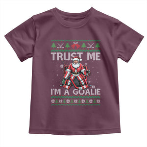 Trust Me Im A Goalie Toddler T Shirt Santa Hockey Goalie Ugly Sweater Gift TS12 Maroon Print Your Wear
