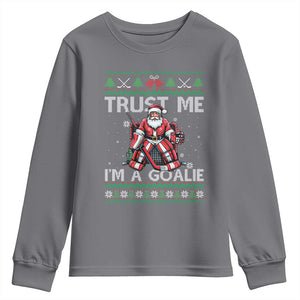 Trust Me Im A Goalie Youth Sweatshirt Santa Hockey Goalie Ugly Sweater Gift TS12 Charcoal Print Your Wear