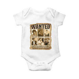 Well Behaved Women Seldom Make History Baby Onesie Vintage Feminist Poster TS12 White Print Your Wear