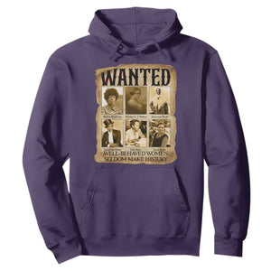 Well Behaved Women Seldom Make History Hoodie Vintage Feminist Poster TS12 Purple Print Your Wear