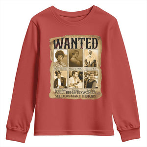 Well Behaved Women Seldom Make History Youth Sweatshirt Vintage Feminist Poster TS12 Red Print Your Wear