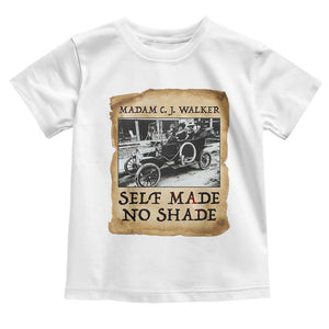 Madam CJ Walker Self Made Millionaire Toddler T Shirt Strong Black Woman Leader TS12 White Print Your Wear