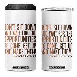 Madam CJ Walker Quote 4 in 1 Can Cooler Tumbler Get Up And Make Opportunities TS12 One Size: 16 oz White Print Your Wear
