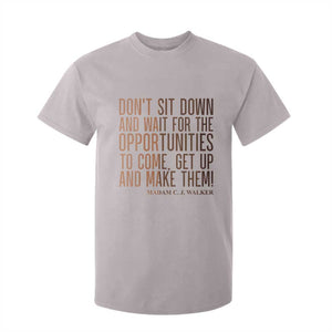 Madam CJ Walker Quote T Shirt For Kid Get Up And Make Opportunities TS12 Ice Gray Print Your Wear