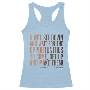 Madam CJ Walker Quote Racerback Tank Top Get Up And Make Opportunities TS12 Light Blue Print Your Wear