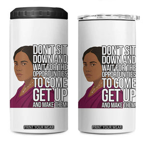 Madam CJ Walker Quote 4 in 1 Can Cooler Tumbler Do Not Sit Down And Wait For Opportunities TS12 One Size: 16 oz White Print Your Wear