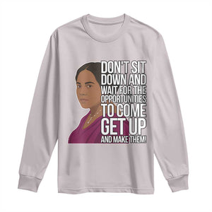 Madam CJ Walker Quote Long Sleeve Shirt Do Not Sit Down And Wait For Opportunities TS12 Ice Gray Print Your Wear