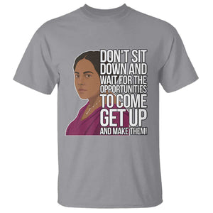 Madam CJ Walker Quote T Shirt Do Not Sit Down And Wait For Opportunities TS12 Sport Gray Print Your Wear