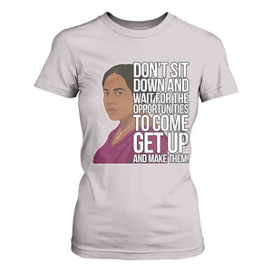 Madam CJ Walker Quote T Shirt For Women Do Not Sit Down And Wait For Opportunities TS12 Ice Gray Print Your Wear
