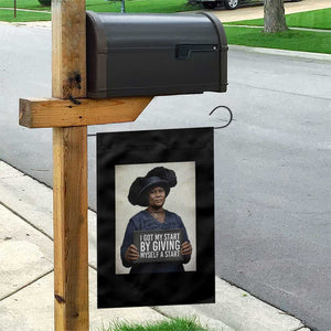 Madam CJ Walker Quote Garden Flag I Got My Start By Giving Myself A Start TS12 Print Your Wear