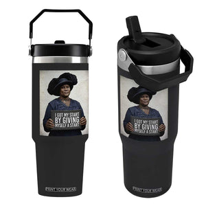 Madam CJ Walker Quote Flip Straw Tumbler I Got My Start By Giving Myself A Start TS12 One Size: 30 oz Black Print Your Wear