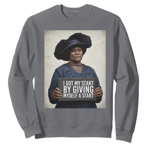 Madam CJ Walker Quote Sweatshirt I Got My Start By Giving Myself A Start TS12 Charcoal Print Your Wear