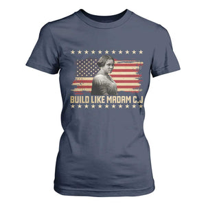 Build Like Madam CJ Walker T Shirt For Women Black History Month Gift TS12 Navy Print Your Wear