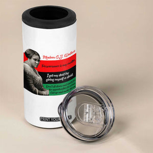 Madam CJ Walker 4 in 1 Can Cooler Tumbler Women Empowerment Inspirational Quote TS12 Print Your Wear