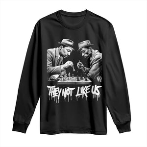 MLK And Malcolm X Long Sleeve Shirt They Not Like Us African American Heritage Gift TS12 Black Print Your Wear