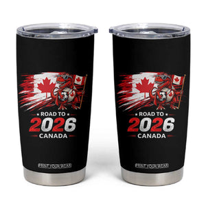 Funny Canada Soccer Dinosaur Tumbler Cup Road To 2026 TS12 Black Print Your Wear