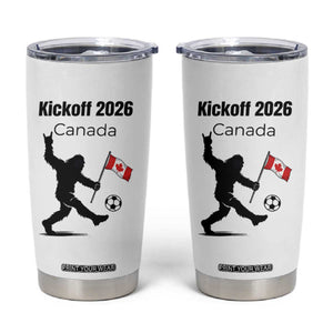 Funny Bigfoot Canada Soccer Tumbler Cup Kickoff 2026 TS12 White Print Your Wear