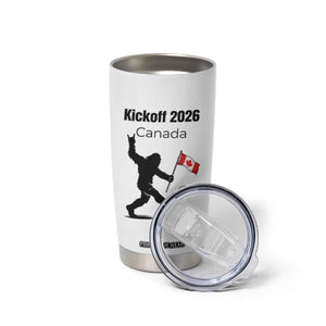 Funny Bigfoot Canada Soccer Tumbler Cup Kickoff 2026 TS12 Print Your Wear