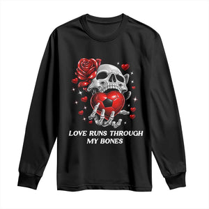 Love Runs Through My Bones Long Sleeve Shirt Funny Skeleton Soccer Gift TS12 Black Print Your Wear